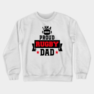 Proud Rugby Dad Crewneck Sweatshirt